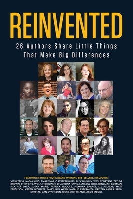 Reinvented Success: 26 Authors Share The Little Things That Matter So You Can Help Yourself Master Confidence, Motivation, and Success by Ricky Shetty