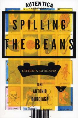 Spilling the Beans: Loteria Chicana by José Antonio Burciaga