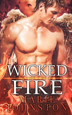 Wicked Fire by Marie Johnston