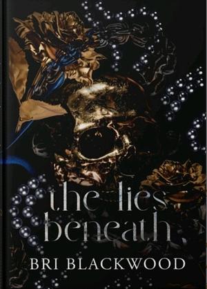 The Lies Beneath by Bri Blackwood