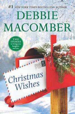 Christmas Wishes: An Anthology by Debbie Macomber