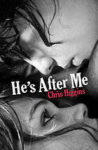 He's After Me by Chris Higgins