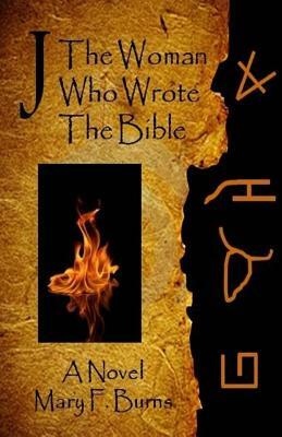 J-The Woman Who Wrote the Bible by Mary F. Burns