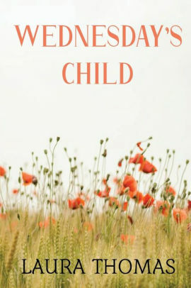 Wednesday's Child by Laura Thomas