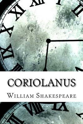 Coriolanus by William Shakespeare