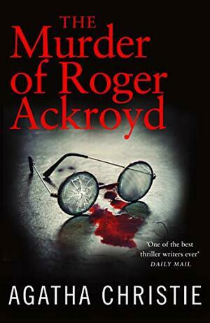 The Murder of Roger Ackroyd by Agatha Christie