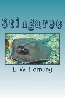 Stingaree by E. W. Hornung