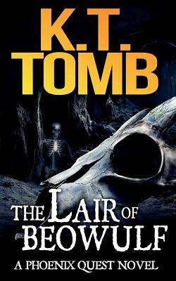 The Lair of Beowulf by K.T. Tomb