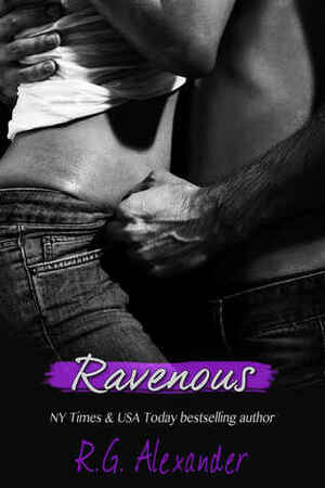 Ravenous by R.G. Alexander