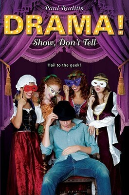Show, Don't Tell by Paul Ruditis