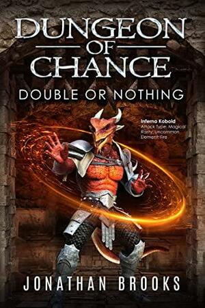 Dungeon of Chance: Double or Nothing by Jonathan Brooks