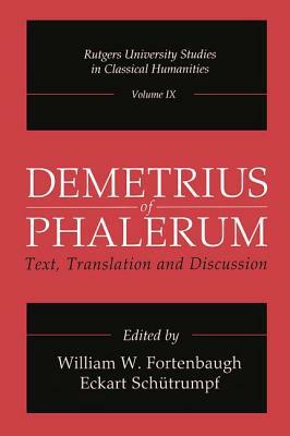 Demetrius of Phalerum: Text, Translation and Discussion by 