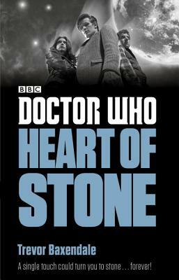 Doctor Who: Heart of Stone by Trevor Baxendale
