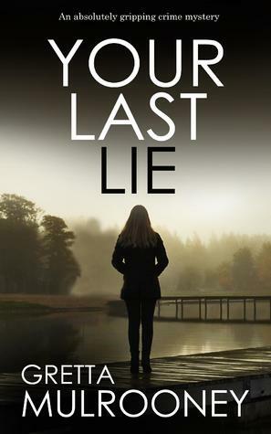 Your Last Lie by Gretta Mulrooney