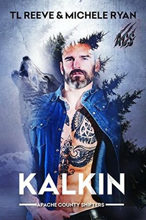 Kalkin by Michele Ryan, TL Reeve