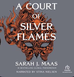 A Court of Silver Flames by Sarah J. Maas