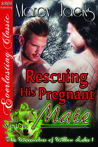 Rescuing His Pregnant Mate by Marcy Jacks