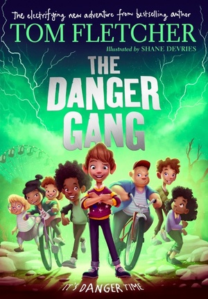 The Danger Gang by Tom Fletcher