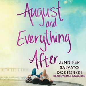 August and Everything After by Jennifer Salvato Doktorski