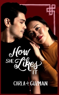 How She Likes It by Carla de Guzman