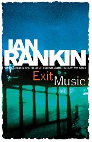 Exit Music by Ian Rankin