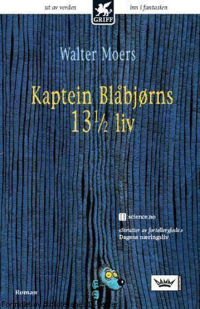 Kaptein Blåbjørns 13½ liv by Walter Moers