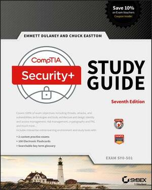 Comptia Security+ Study Guide: Exam Sy0-501 by Chuck Easttom, Emmett Dulaney