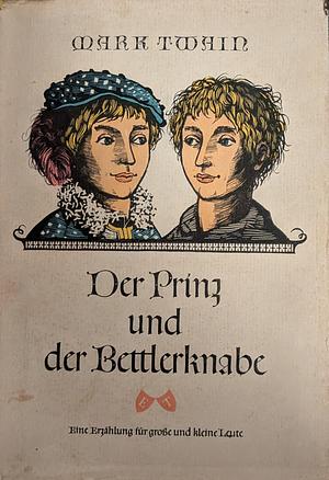 Der Prinz und der Bettelknabe by Mark Twain