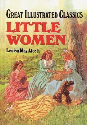 Little Women (Great Illustrated Classics) by Lucia Monfried, Louisa May Alcott