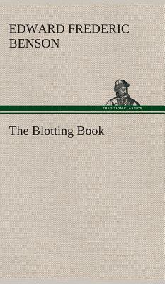 The Blotting Book by E.F. Benson