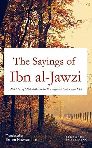 The Sayings of Ibn al-Jawzi by Ibn al-Jawzi