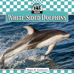 White-Sided Dolphins by Megan M. Gunderson