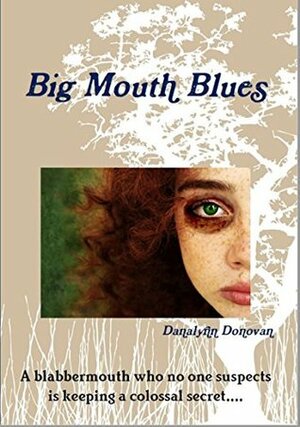 Big Mouth Blues by Danalynn Donovan