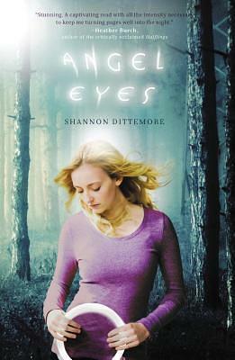 Angel Eyes by Shannon Dittemore