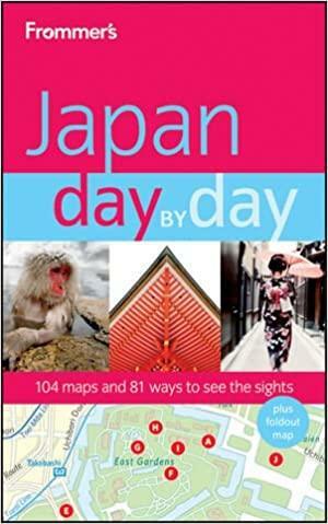 Frommer's? Japan Day by Day by Hiroko Yoda, Melinda Joe, Matt Alt