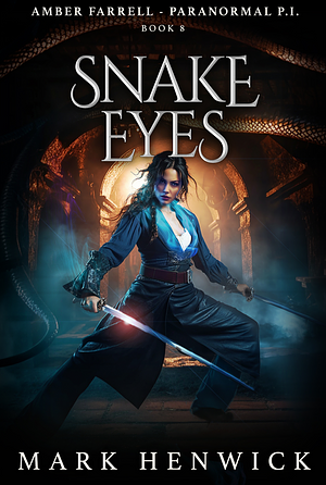 Snake Eyes by Mark Henwick