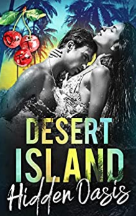 Desert Island: Hidden Oasis by Olivia T. Turner