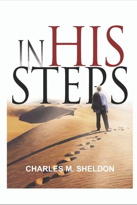 In His Steps by Charles M. Sheldon