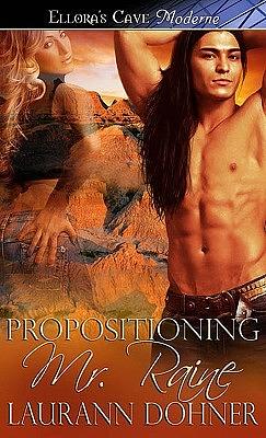 Propositioning Mr. Raine by Laurann Dohner