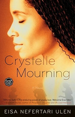 Crystelle Mourning by Eisa Nefertari Ulen