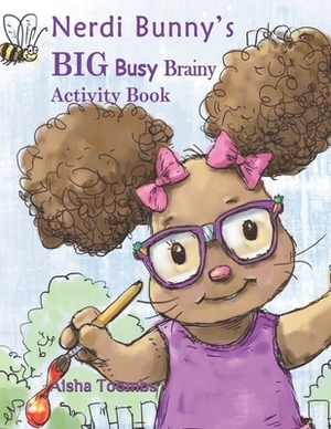 Nerdi Bunny's BIG Busy Brainy Activity Book by Aisha Toombs