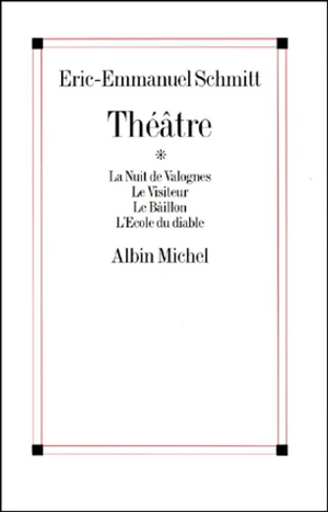 Théâtre. La Nuit de Valognes, Le Visiteur, Le Bâillon, L'École du diable by Éric-Emmanuel Schmitt