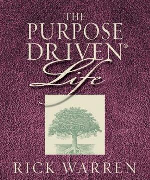 The Purpose-Driven Life: What on Earth Am I Here For? by Rick Warren