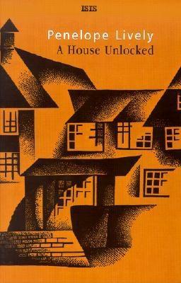 A House Unlocked by Penelope Lively