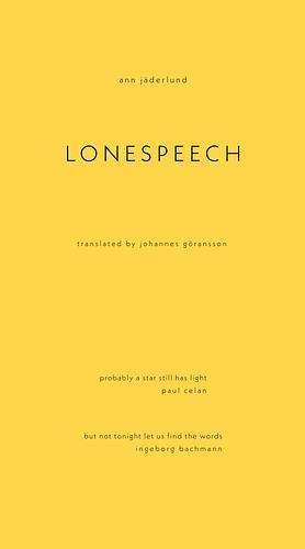 Lonespeech by Ann Jäderlund