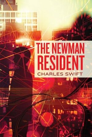 The Newman Resident by Charles Swift