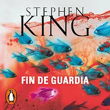 Fin de guardia by Stephen King