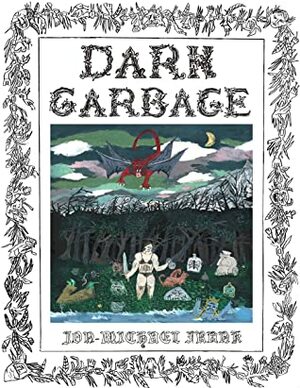Dark Garbage (Book 1-3) by Jon-Michael Frank