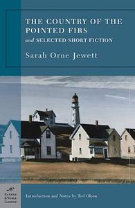 The Country of Pointed Firs and Other Stories by Sarah Orne Jewett
