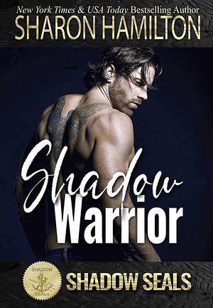 Shadow Warrior: by Sharon Hamilton, Sharon Hamilton, Shadow Sisters